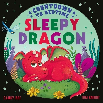 Countdown to Bedtime Sleepy Dragon(English, Paperback, Bee Candy)