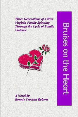 Bruises on the Heart(English, Paperback, Roberts Bonnie)
