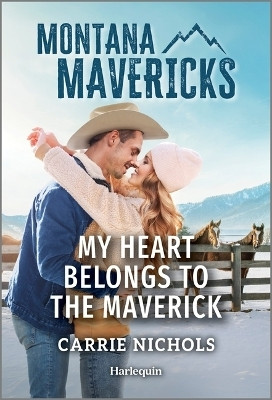 My Heart Belongs to the Maverick(English, Paperback, Nichols Carrie)