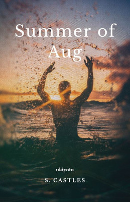 Summer of Aug(English, Paperback, Castles S.)