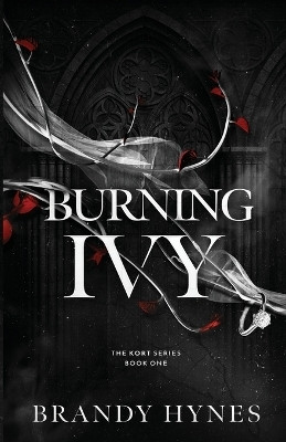 Burning Ivy(English, Paperback, Hynes Brandy)