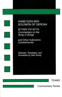 Commentary on the Song of Songs(English, Paperback, Rabbi Ezra Ben Solomon of Gerona)