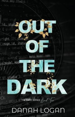 Out of the Dark (Discreet Cover)(English, Paperback, Logan Danah)