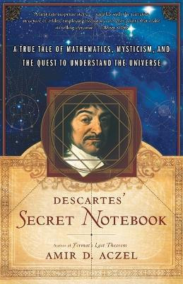 Descartes's Secret Notebook(English, Paperback, Aczel Amir D.)