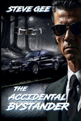 The Accidental Bystander(English, Paperback, Gee Steve)