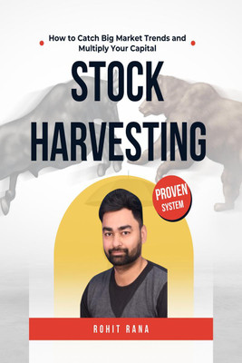 Stock Harvesting - How to Catch Big Market Trends and Multiply Your Capital  - The Ultimate Blueprint to Find Strong Stocks & Ride Big Trends(English, Hardcover, Algorohitrana)
