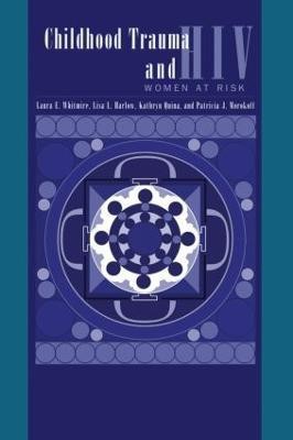 Child Trauma And HIV Risk Behaviour In Women(English, Paperback, Whitmire Laura E.)