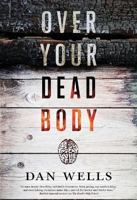 Over Your Dead Body(English, Paperback, Wells Dan)