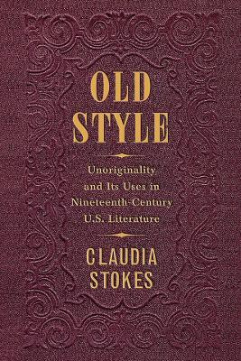 Old Style(English, Hardcover, Stokes Claudia)