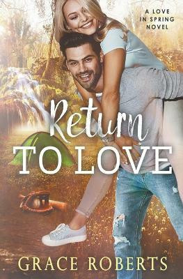 Return To Love(English, Paperback, Roberts Grace)