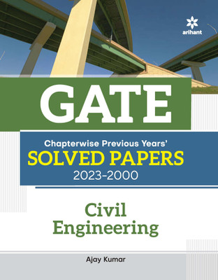 GATE Chapterwise Previous Years Solved Papers (2023-2000) Civil Engineering(English, Paperback, Ajay Kumar)