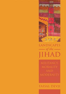 Landscapes of the Jihad(English, Electronic book text, Devji Faisal)