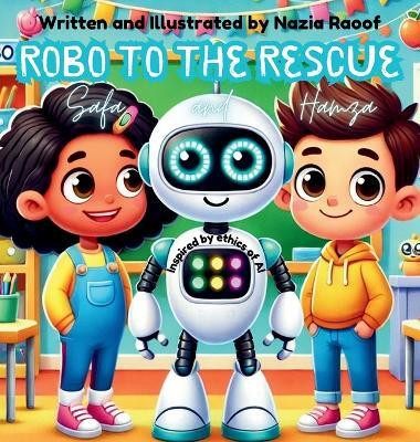 Robo to the Rescue with Hamza and Safa(English, Hardcover, Raoof Nazia)