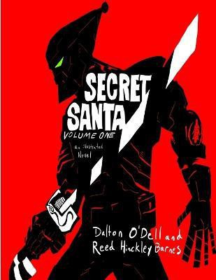 Secret Santa Volume One(English, Paperback, O'Dell Dalton)