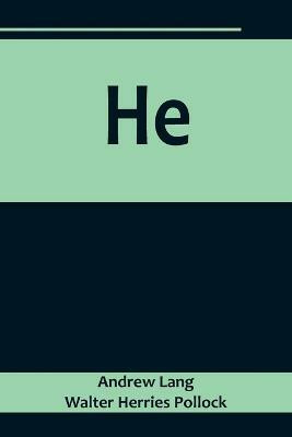 He(English, Paperback, Lang, Walter Herries Pollock Andrew)