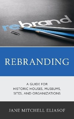 Rebranding(English, Hardcover, Eliasof Jane Mitchell)