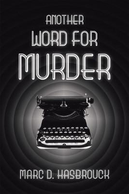 Another Word for Murder(English, Paperback, Hasbrouck Marc D)