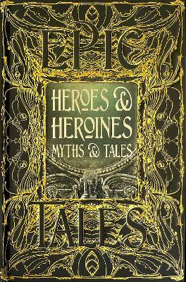 Heroes & Heroines Myths & Tales(English, Hardcover, unknown)