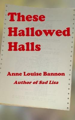 These Hallowed Halls(English, Paperback, Bannon Anne Louise)