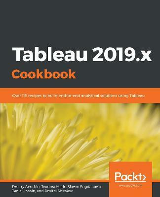 Tableau 2019.x Cookbook(English, Paperback, Anoshin Dmitry)