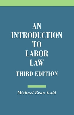 An Introduction to Labor Law(English, Paperback, Gold Michael Evan)