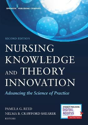 Nursing Knowledge and Theory Innovation, Second Edition(English, Paperback, Reed Pamela G. PhD, RN, FAAN)