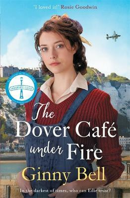 The Dover Cafe Under Fire(English, Paperback, Bell Ginny)
