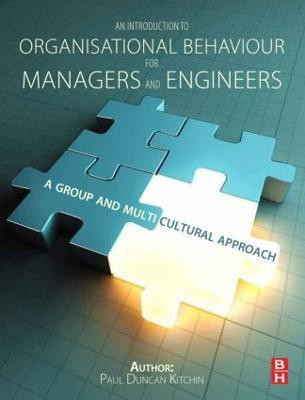 An Introduction to Organisational Behaviour for Managers and Engineers(English, Paperback, Kitchin Duncan)