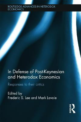 In Defense of Post-Keynesian and Heterodox Economics(English, Hardcover, unknown)