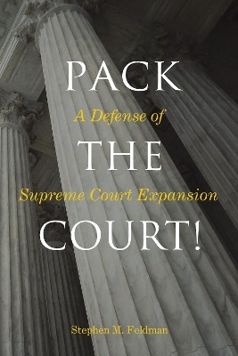 Pack the Court!(English, Paperback, Feldman Stephen M.)