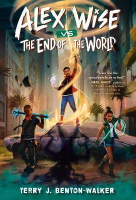 Alex Wise vs. the End of the World(English, Paperback, Benton-Walker Terry J.)