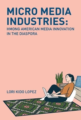 Micro Media Industries(English, Paperback, Lopez Lori Kido)