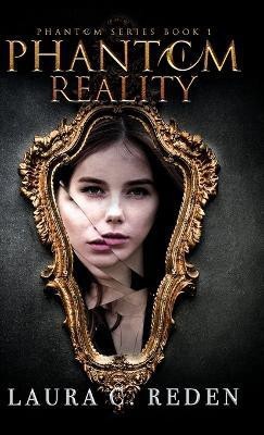 Phantom Reality(English, Hardcover, Reden Laura C)