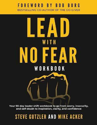 Lead With No Fear WORKBOOK(English, Paperback, Acker Mike)