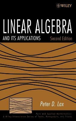 Linear Algebra and Its Applications(English, Hardcover, Lax Peter D.)