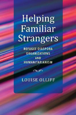 Helping Familiar Strangers(English, Paperback, Olliff Louise)