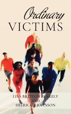 Ordinary Victims(English, Paperback, Blakely Lisa B)
