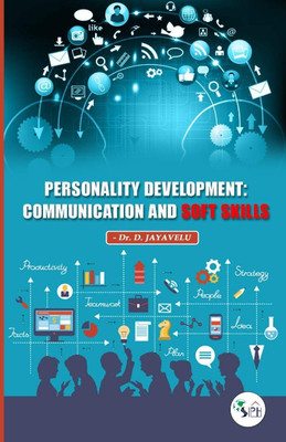 Personality Development: Communication and
Soft Skills(Paperback, Dr. D. JAYAVELU)