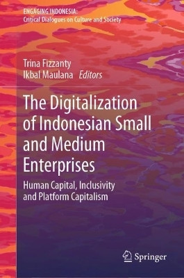 The Digitalization of Indonesian Small and Medium Enterprises(English, Hardcover, unknown)