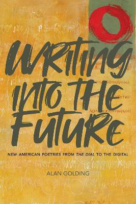 Writing Into the Future(English, Paperback, Golding Alan)