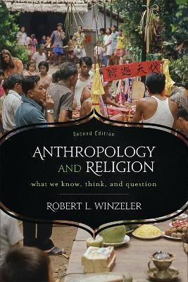 Anthropology and Religion(English, Electronic book text, Winzeler Robert L.)