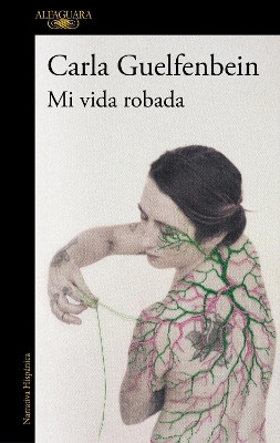 Mi vida robada / My Stolen Life(Spanish, Paperback, Guelfenbein Carla)