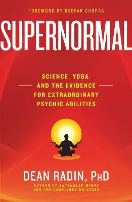 Supernormal(English, Paperback, Radin Dean Ph.D.)
