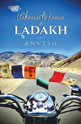 Unknown to Known in Ladakh(Paperback, P Anvesh)