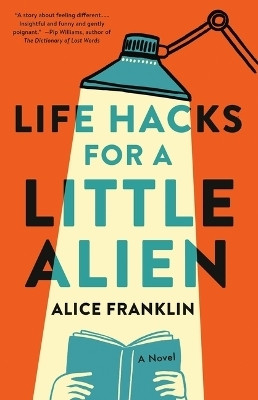 Life Hacks for a Little Alien(English, Hardcover, Franklin Alice)
