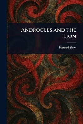 Androcles and the Lion(English, Paperback, Shaw Bernard)