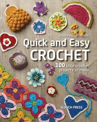 Quick and Easy Crochet(English, Paperback, Studio Search Press)