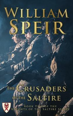 The Crusaders of the Saltire(English, Paperback, Speir William)
