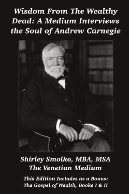 Wisdom From the Wealthy Dead(English, Paperback, Smolko Shirley)