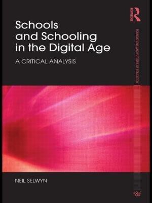 Schools and Schooling in the Digital Age(English, Paperback, Selwyn Neil)